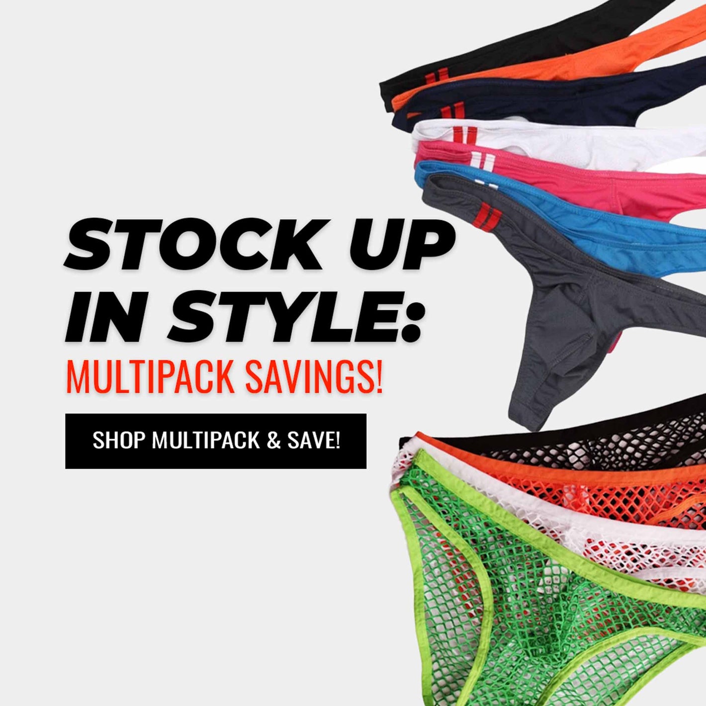 Stock up in style: Multipack Savings! Button: Shop Multipack & Save!